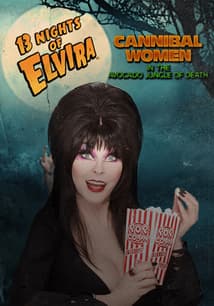 13 Nights of Elvira: Cannibal Women in the Avocado Jungle of Death free movies