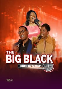 The Big Black Comedy Show: Vol 2 free movies