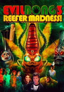 Evil Bong 3: Reefer Madness free movies