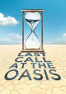 Last Call at the Oasis free movies