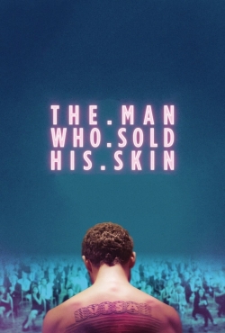 The Man Who Sold His Skin free movies