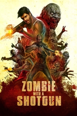 Zombie with a Shotgun free movies