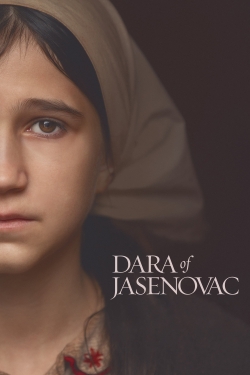Dara of Jasenovac free movies