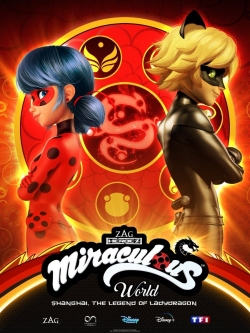 Miraculous World: Shanghai – The Legend of Ladydragon free movies