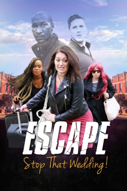 Escape - Stop That Wedding free movies