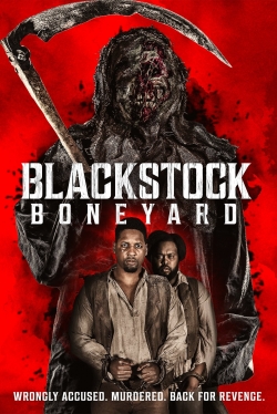 Blackstock Boneyard free movies