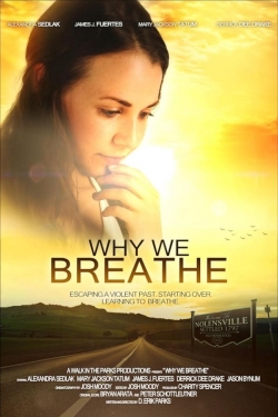 Why We Breathe free movies