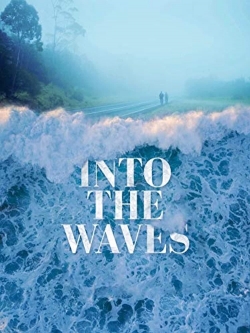 Into the Waves free movies