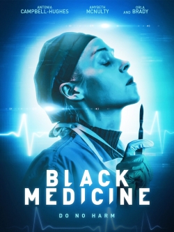 Black Medicine free movies