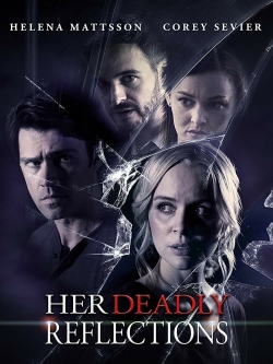Her Deadly Reflections free movies