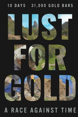 Lust for Gold: A Race Against Time free movies