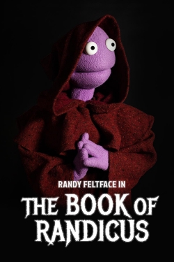 Randy Feltface: The Book of Randicus free movies