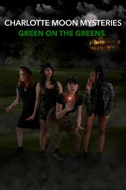 Charlotte Moon Mysteries - Green on the Greens free movies