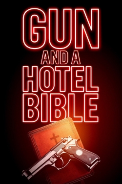 Gun and a Hotel Bible free movies