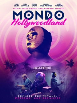 Mondo Hollywoodland free movies