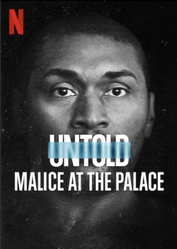 Untold: Malice at the Palace free movies