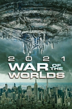2021: War of the Worlds free movies