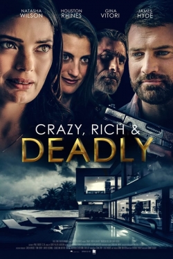 Crazy, Rich and Deadly free movies