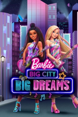 Barbie: Big City, Big Dreams free movies
