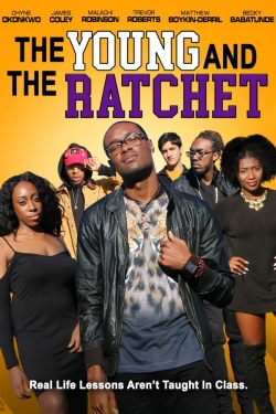 The Young and the Ratchet free movies