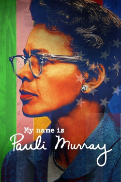 My Name Is Pauli Murray free movies