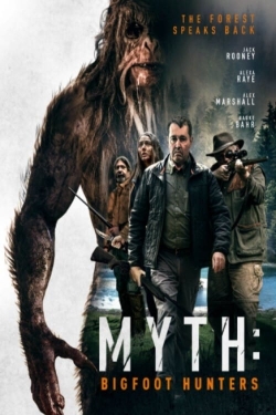 Myth: Bigfoot Hunters free movies