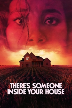 There's Someone Inside Your House free movies