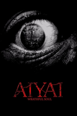 Aiyai: Wrathful Soul free movies