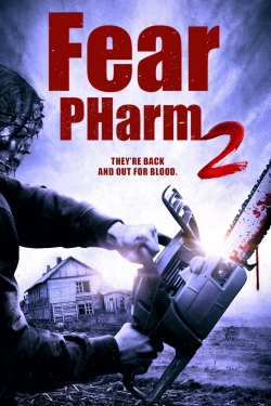 Fear PHarm 2 free movies
