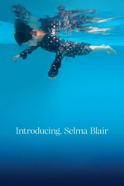 Introducing, Selma Blair free movies