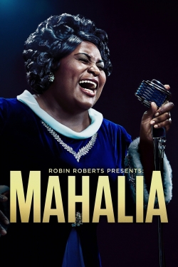 Robin Roberts Presents: The Mahalia Jackson Story free movies