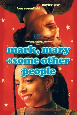Mark, Mary + Some Other People free movies