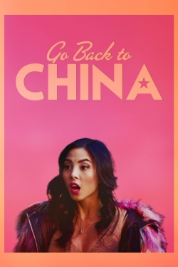 Go Back to China free movies