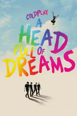 Coldplay: A Head Full of Dreams free movies