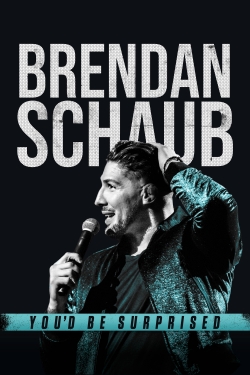 Brendan Schaub: You'd Be Surprised free movies