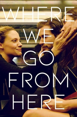 Where We Go from Here free movies