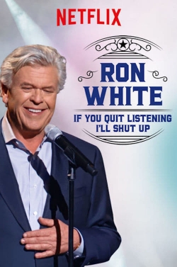 Ron White: If You Quit Listening, I'll Shut Up free movies