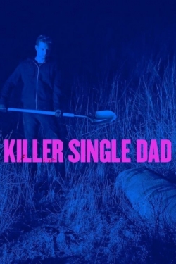 Killer Single Dad free movies