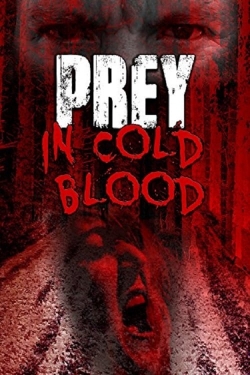 Prey, in Cold Blood free movies