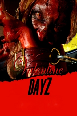 Valentine DayZ free movies
