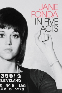 Jane Fonda in Five Acts free movies