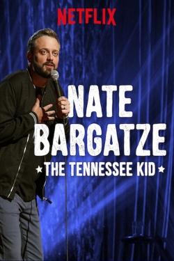 Nate Bargatze: The Tennessee Kid free movies
