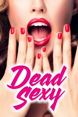 Dead Sexy free movies