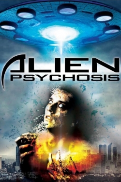 Alien Psychosis free movies