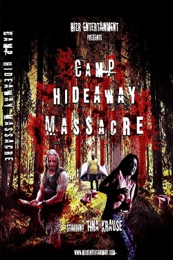 Camp Hideaway Massacre free movies