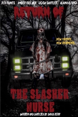Return of the Slasher Nurse free movies