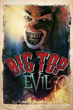 Big Top Evil free movies