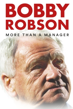Bobby Robson: More Than a Manager free movies