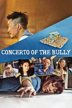 Concerto of the Bully free movies