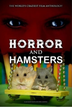 Horror and Hamsters free movies
